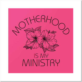 Motherhood Is My Ministry Posters and Art